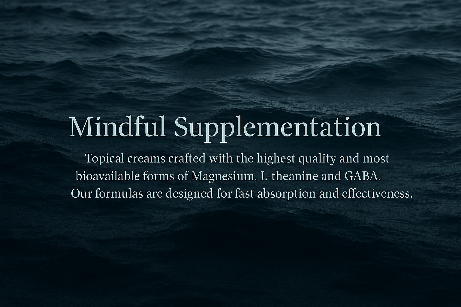 Text about mindful supplementation on a dark ocean wave background